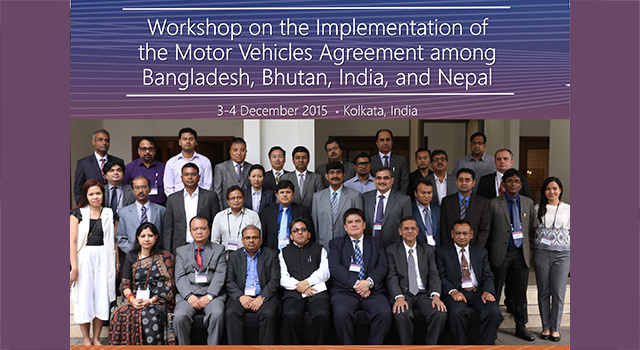 Workshop on the Implementation of the Bangladesh-Bhutan-India-Nepal Motor Vehicles Agreement