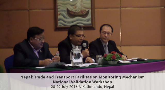 Nepal Trade and Transport Facilitation Monitoring Mechanism National Validation Workshop