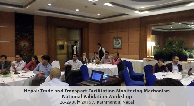 Nepal Trade and Transport Facilitation Monitoring Mechanism National Validation Workshop