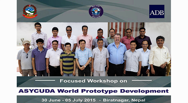 Focused Workshop on ASYCUDA World Prototype Development