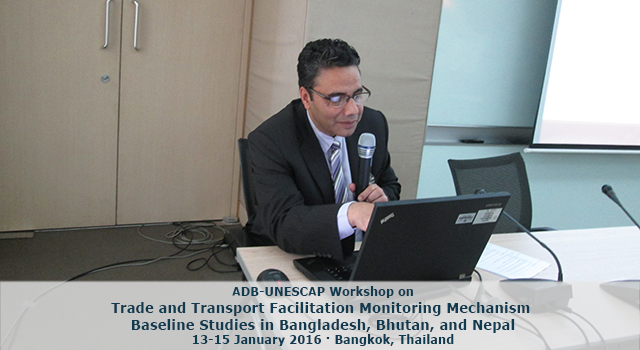 ADB-UNESCAP Workshop on Trade and Transport Facilitation Monitoring Mechanism Baseline Studies in Bangladesh, Bhutan, and Nepal