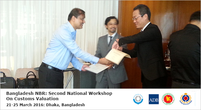 Bangladesh National Board of Revenue Second National Workshop on Customs Valuation