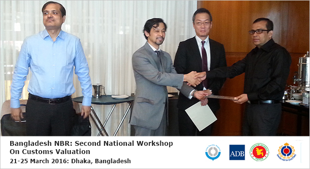 Bangladesh National Board of Revenue Second National Workshop on Customs Valuation