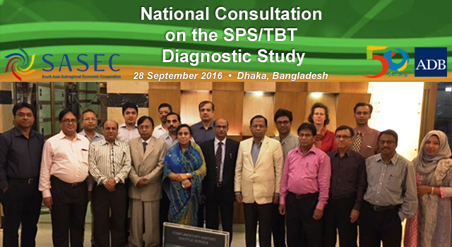 Bangladesh Ministry of Commerce and the Asian Development Bank conducted a national consultation meeting on sanitary and phytosanitary and technical barriers to trade