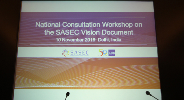 India SASEC Vision Document National Consultation Workshop